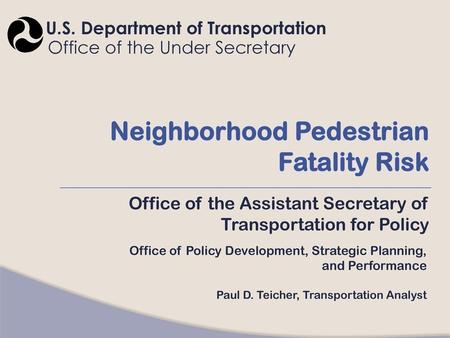 Neighborhood Pedestrian Fatality Risk