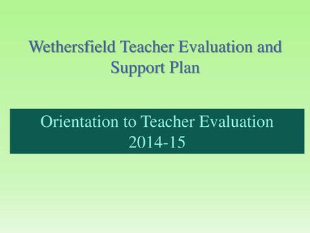 Wethersfield Teacher Evaluation and Support Plan