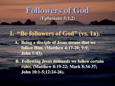 Followers of God (Ephesians 5:1,2)
