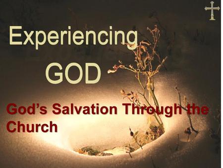 God’s Salvation Through the Church