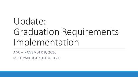 Update: Graduation Requirements Implementation