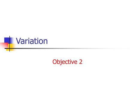 Variation Objective 2.