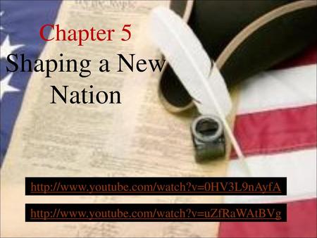 Chapter 5 Shaping a New Nation