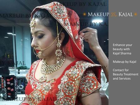 Enhance your beauty with Kajal Sharma Makeup by Kajal Contact for