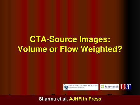 CTA-Source Images: Volume or Flow Weighted?