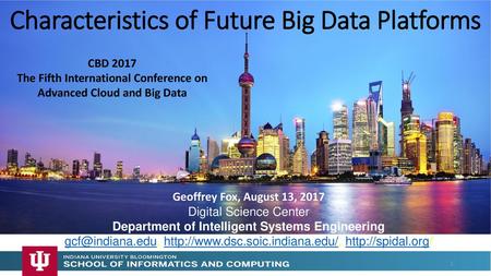 Characteristics of Future Big Data Platforms