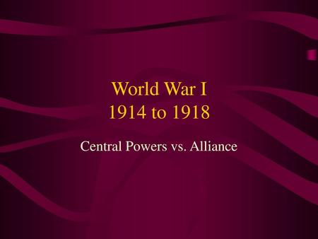 Central Powers vs. Alliance