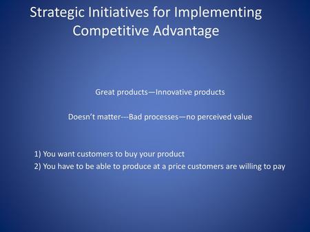 Strategic Initiatives for Implementing Competitive Advantage