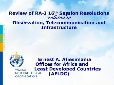 Review of RA-I 16th Session Resolutions related to