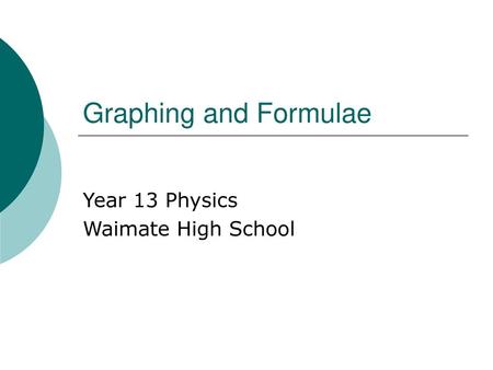 Year 13 Physics Waimate High School