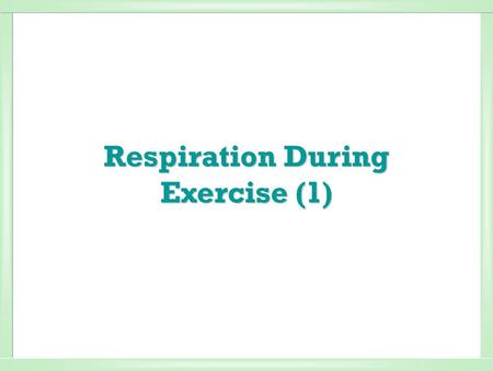 Respiration During Exercise (1)