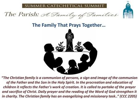 The Family That Prays Together…