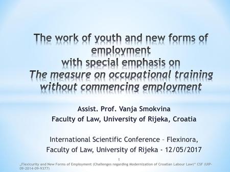 The work of youth and new forms of employment with special emphasis on The measure on occupational training without commencing employment Assist. Prof.