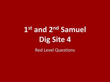 1st and 2nd Samuel Dig Site 4