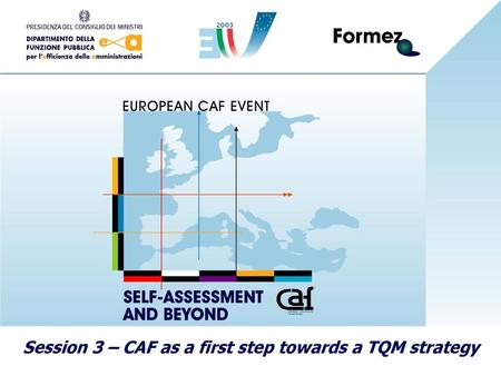 Session 3 – CAF as a first step towards a TQM strategy
