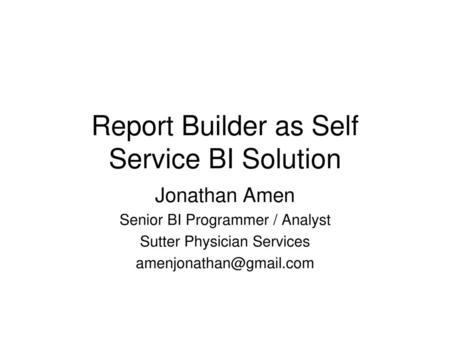 Report Builder as Self Service BI Solution