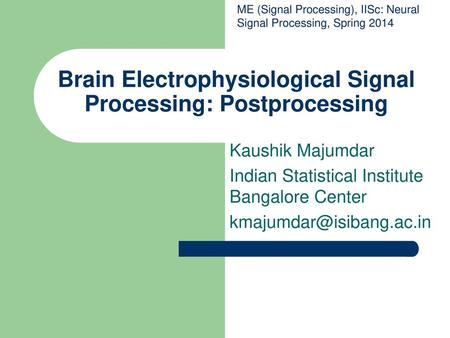 Brain Electrophysiological Signal Processing: Postprocessing