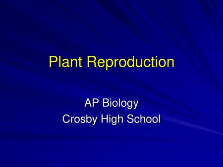 AP Biology Crosby High School