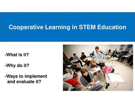 Cooperative Learning in STEM Education