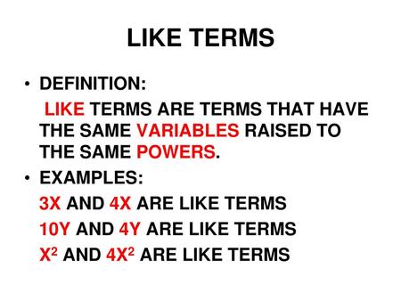 LIKE TERMS DEFINITION: