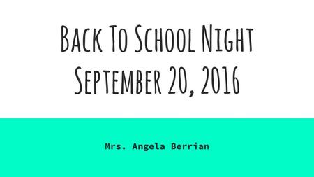 Back To School Night September 20, 2016