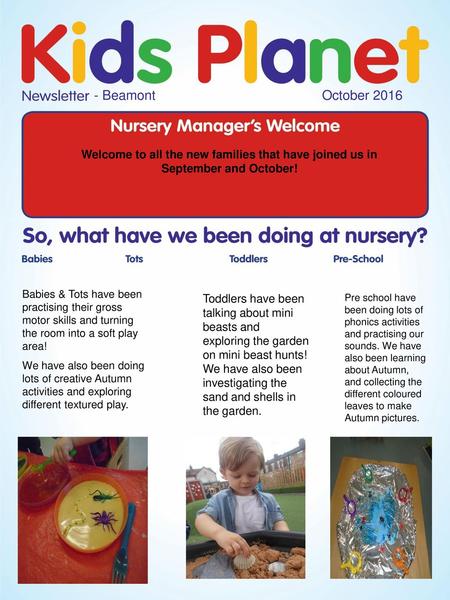 - Beamont October 2016 Welcome to all the new families that have joined us in September and October! Babies & Tots have been practising their gross motor.