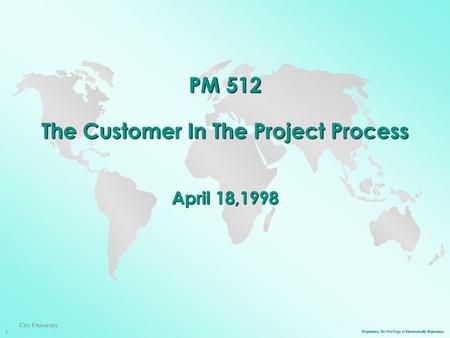 PM 512 The Customer In The Project Process April 18,1998
