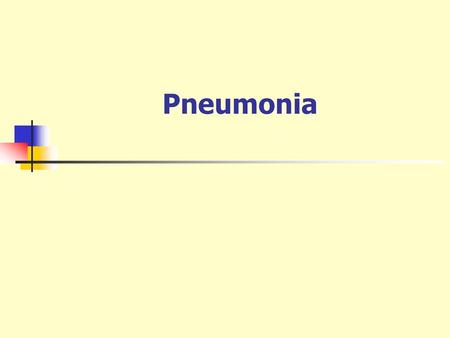Pneumonia Salutations: