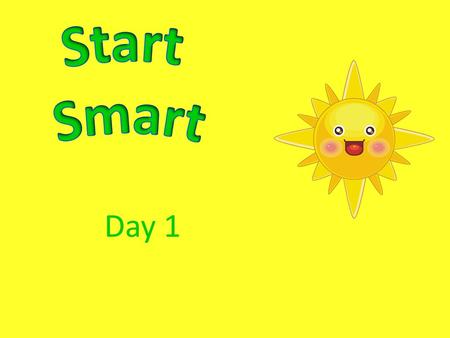 Start Smart Day 1.