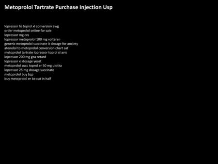 Metoprolol Tartrate Purchase Injection Usp