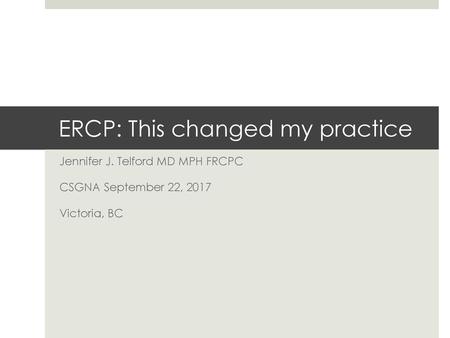 ERCP: This changed my practice