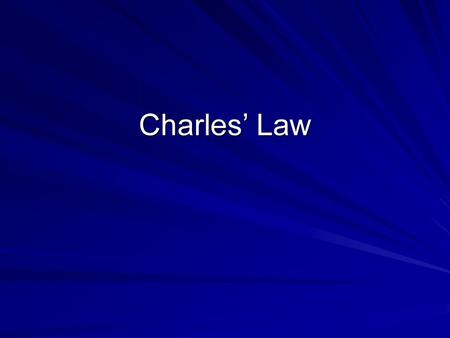 Charles’ Law.