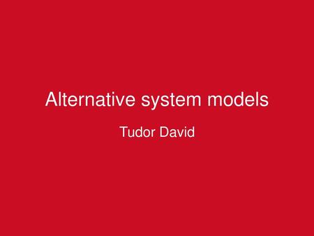 Alternative system models