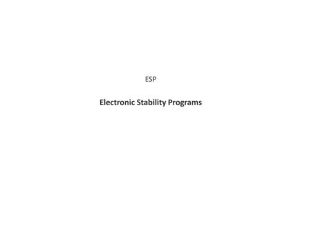 ESP Electronic Stability Programs