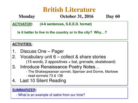 British Literature Monday October 31, 2016 Day 60