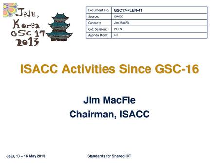 ISACC Activities Since GSC-16