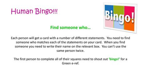 Human Bingo!!! Find someone who…