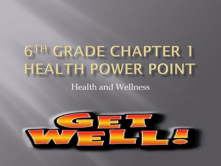 6th Grade Chapter 1 Health Power Point