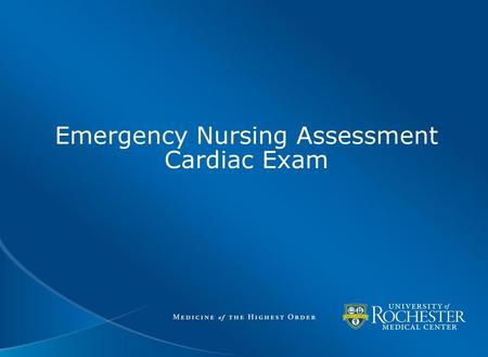 Emergency Nursing Assessment Cardiac Exam
