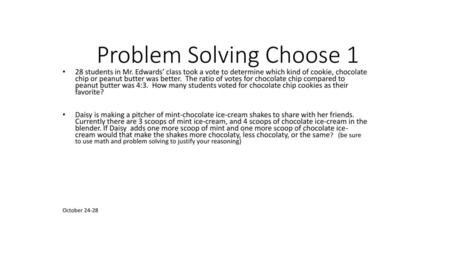 Problem Solving Choose 1