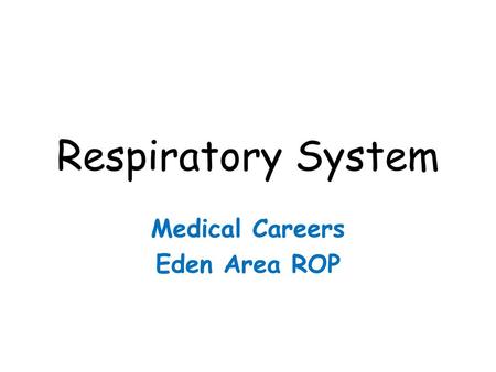 Medical Careers Eden Area ROP