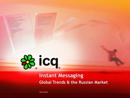 Instant Messaging Global Trends & the Russian Market