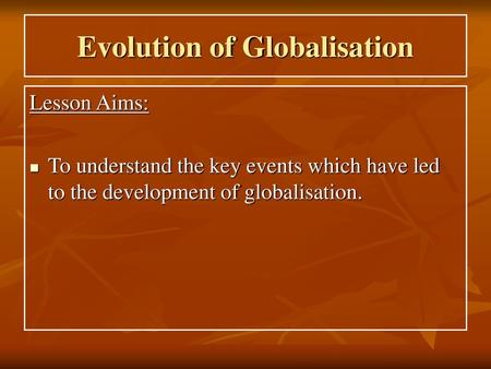 Evolution of Globalisation