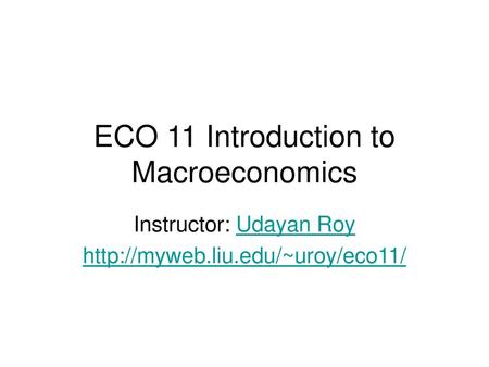 ECO 11 Introduction to Macroeconomics