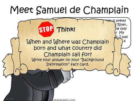 Meet Samuel de Champlain