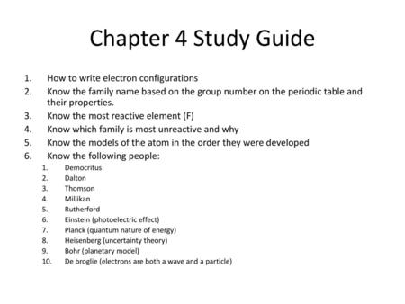 Chapter 4 Study Guide How to write electron configurations