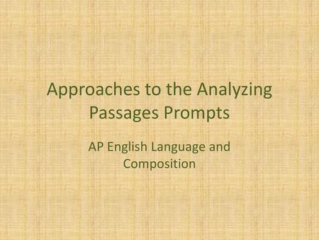 Approaches to the Analyzing Passages Prompts