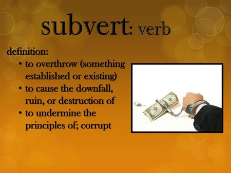 subvert: verb definition: