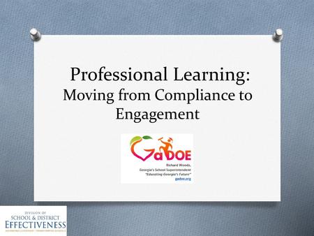 Professional Learning: Moving from Compliance to Engagement