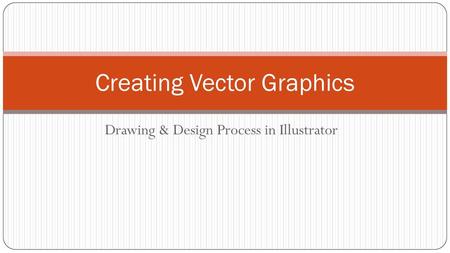 Creating Vector Graphics